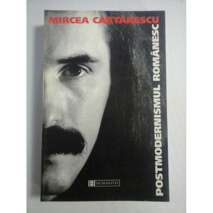 Postmodernismul romanesc - MIRCEA CARTARESCU